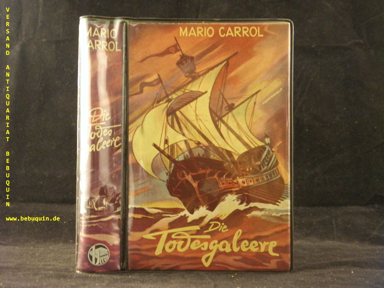 CARROL, Mario: - Die Todesgaleere. Piratenroman.