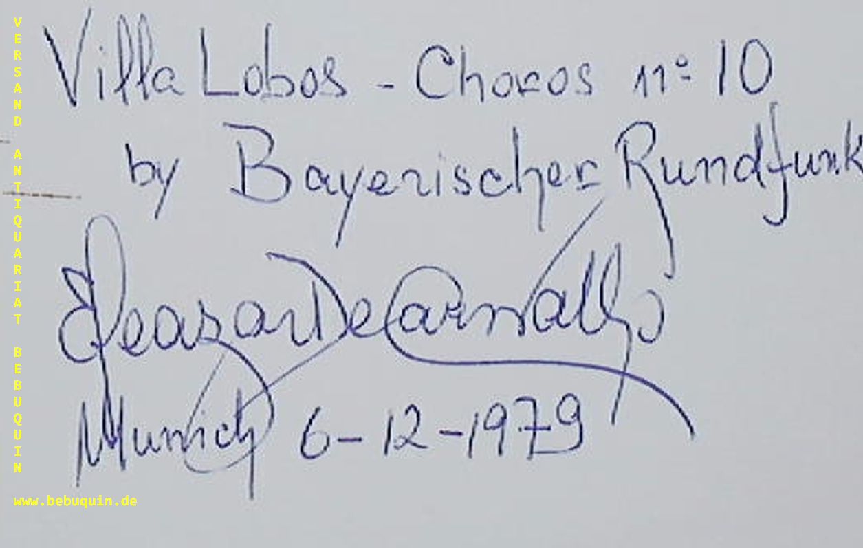 CAVELHO, Eleazar (Dirigent)): - eigenhndiig signierte und datierte Autogrammkarte. Villa Lobos - Choros by Bayerischer Rundfunrk.