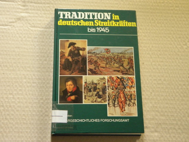 CASPAR / MARWITZ / OTTMER: - Tradition in deutschen Streitkrften bis 1945.
