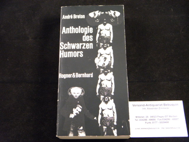 BRETON, Andr: - Anthologie des Schwarzen Humors.  D.v. Rudolf Wittkopf u.a.