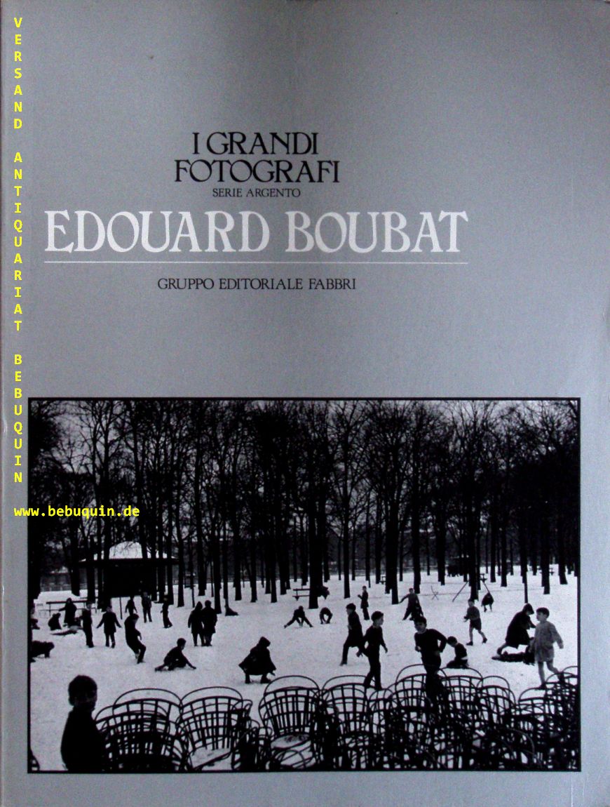 BOUBAT, Edouard.- - I Grande Fotografi. Serie Argento.