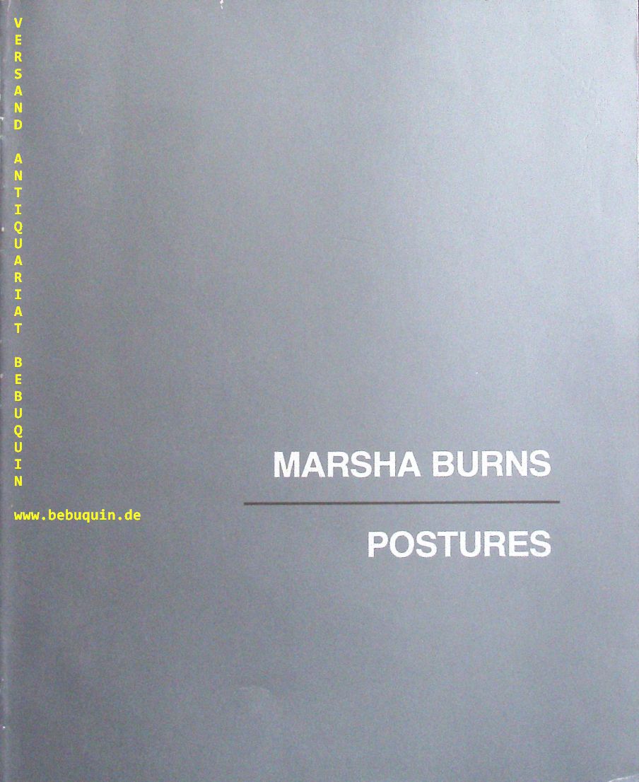 BURNS, Marsha: - Postures. The studio photographs.