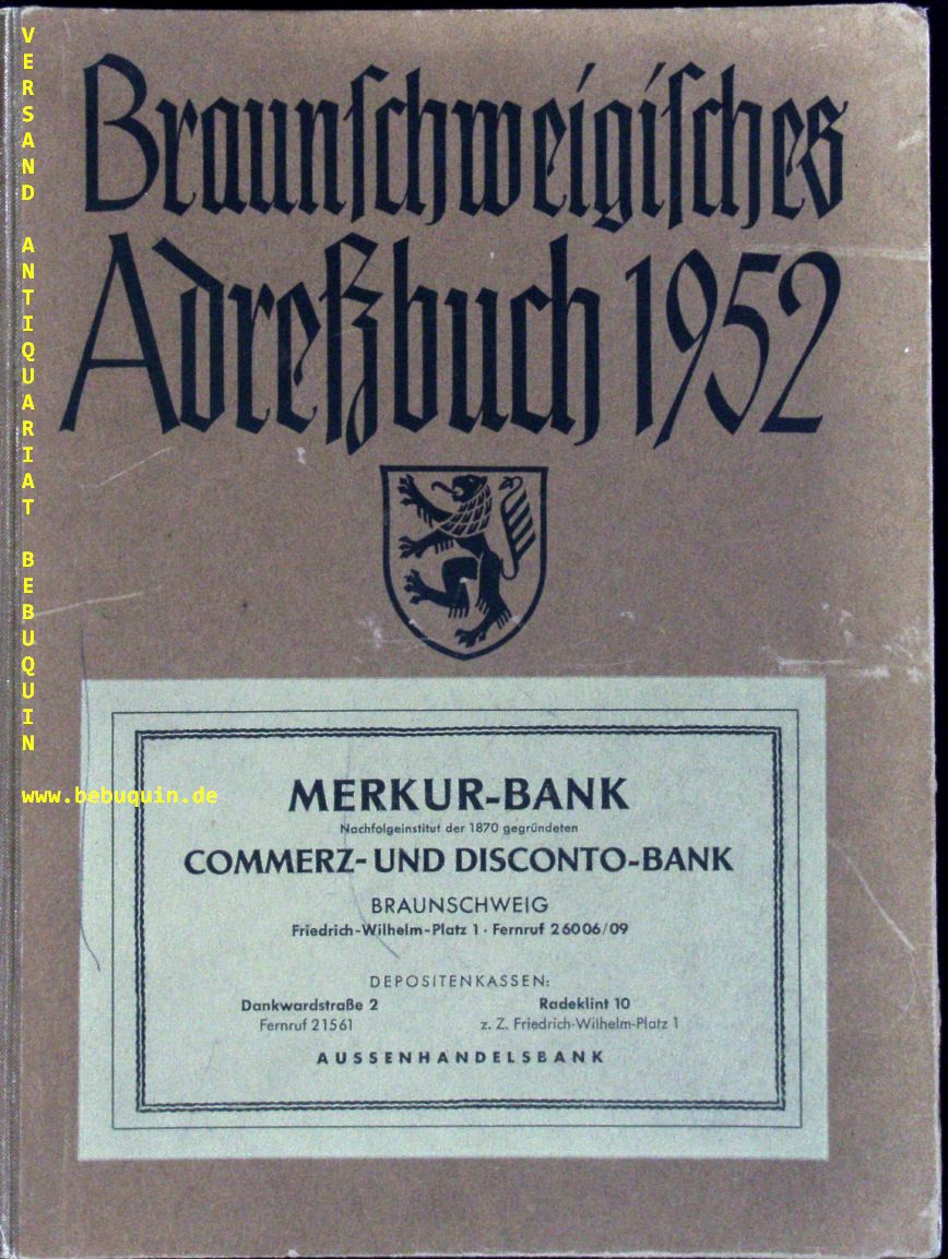 BRAUNSCHWEIG.-  BRAUNSCHWEIGISCHES ADRESSBUCH FR DAS JAHR 1952.- - 130. Aufl.  Nach amtlichen Quellen bearb.