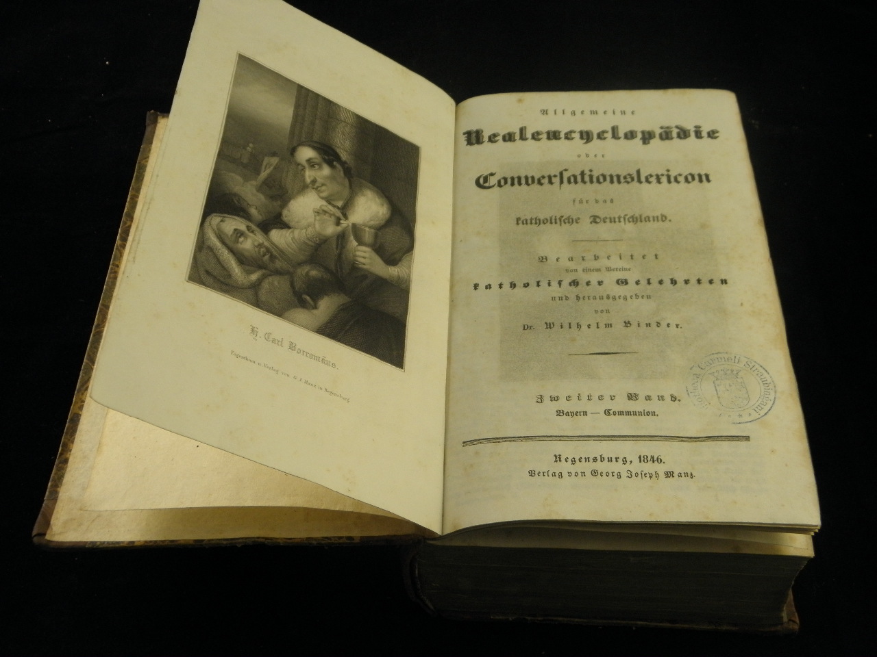BINDER, Wilhelm: - (Hrsg.) Allgemeine Realencyclopdie oder Conversationslexicon fr das katholische Deutschland. - Zweiter Band: Bayern - Communion.