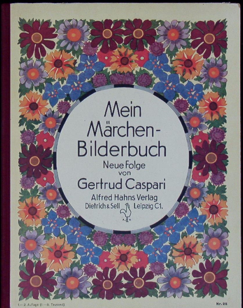 CASPARI, Gertrud: - Mein  Mrchen-Bilderbuch. Neue Folge.