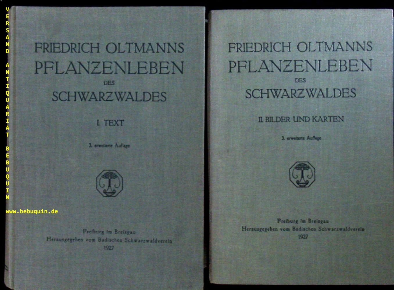 BOTANIK.-  OLTMANNS, Friedrich: - Das Pflanzenleben des Schwarzwaldes. !. Textband + II. Bilder und Karten.