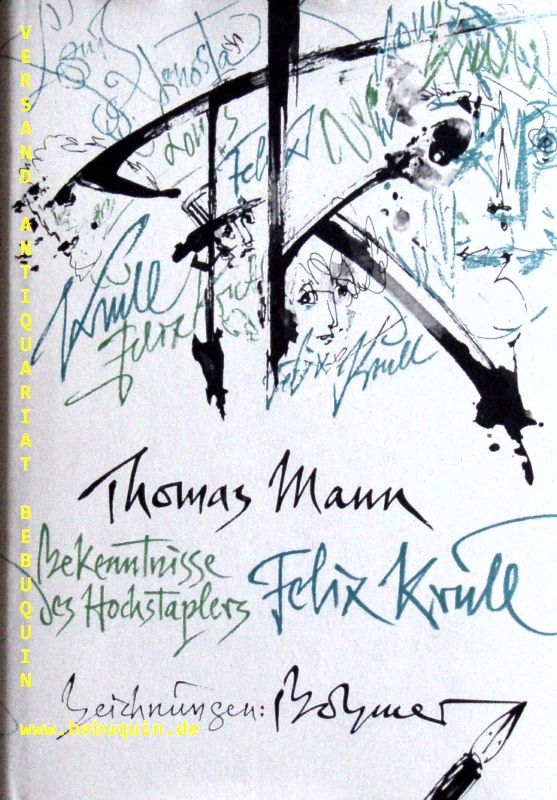 BHMER.-  MANN, Thomas: - Bekenntnisse des Hochstaplers Felix Krull. Der Memoiren 1. Teil.