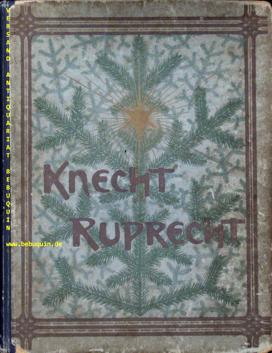 BRAUSEWETTER, Ernst: - (Hrsg.) Knecht Ruprecht. Illustriertes Jahrbuch fr Knaben und Mdchen.