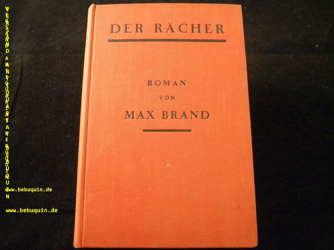 BRAND, Max: - Der Rcher. D.v. Franz Eckstein.